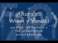 ahora es   wisin y yandel