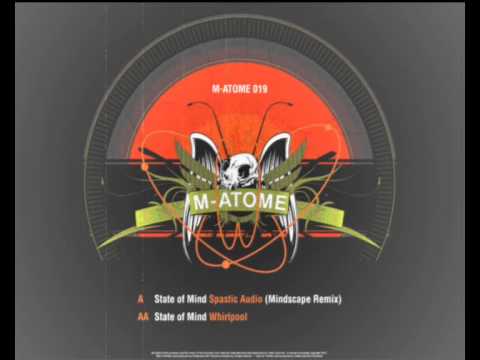 State of Mind - Spastic Audio (Mindscape Remix)