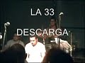 MERECUMBE -  LA 33 DE COLOMBIA EN ESPAÑA