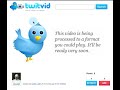 @pablo_ash [27 minutes and counting for #twitvid to enco...]