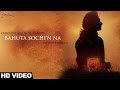 Download Bahuta Sochi N Na Satinder Sartaaj Full Video Mp3 Song