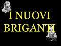 Brigante se More - Nuovi Briganti