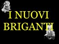 Brigante se More - Nuovi Briganti