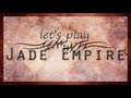 Minx Plays: Jade Empire - Part 1