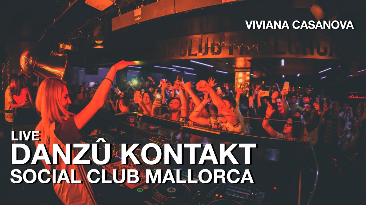 Viviana Casanova - Live @ Kontakt by Danzu x Social Club Mallorca 2019