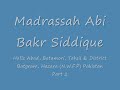 Madrassah Abi Bakr Siddique (RD) Batamori, tahsil & district Batgram, hazara (nwfp) pakistan