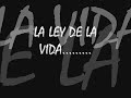 LA LEY DE LA VIDA