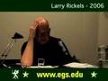 videos de Larry Rickels at European Graduate School 2006