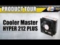 Product Tour: COOLER MASTER Hyper 212 Plus Heatpipe Direct Contact Long Life Sleeve CPU Cooler
