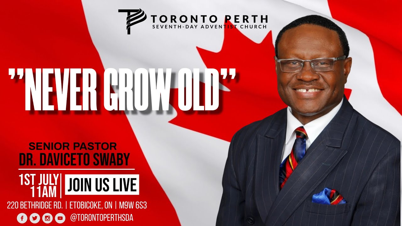 Sabbath, July 1, 2023 | Pastor Daviceto Swaby | "Never Grow Old"