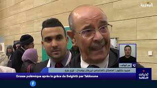 Grosse polémique après la grâce de Belghith par Tebboune