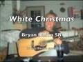 videos de White Christmas - Bryan Rason SR - erving berlin cover.m4v