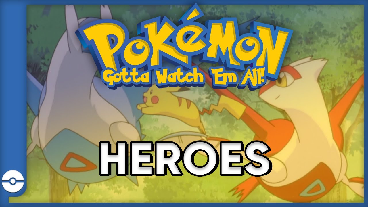 Pokemon: Gotta Watch 'Em All! | Pokemon Heroes | Pokemon Movie Podcast