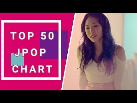 Top 50 JPOP songs chart (May 2017) Week 1