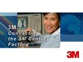 3M Connecting the 21st Century Factory