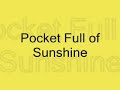 Pocket Full of Sunshine Lyrics