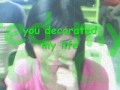 you decorated my life