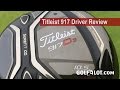 Golfalot Titleist 917 Driver Review