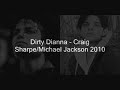 Michael Jackson Feat Craig Sharpe - Dirty Dianna
