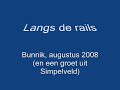 Langs de rails in augustus 2008