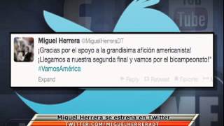 Miguel Herrera estrena cuenta en Twitter Miguel Herrera estrena cuenta en Twitter