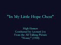 \"In My Little Hope Chest\" (1930) High Hatters \"In My Little Hope Chest\" (1930) High Hatters