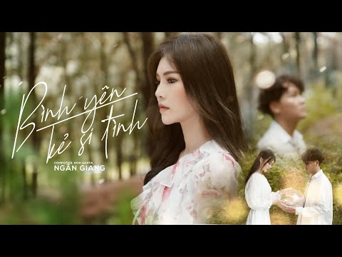 Ngân Giang kết hợp với An Nam ra mắt MV Bình Yên Kẻ Si Tình 0 Ngân Giang kết hợp với An Nam ra mắt MV Bình Yên Kẻ Si Tình