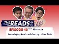 You Control the Script Now || The Reads Episode 40 ft. Armada