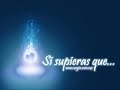 Si tu Supieras