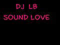 dj lb sound love