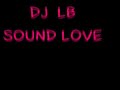 dj lb sound love