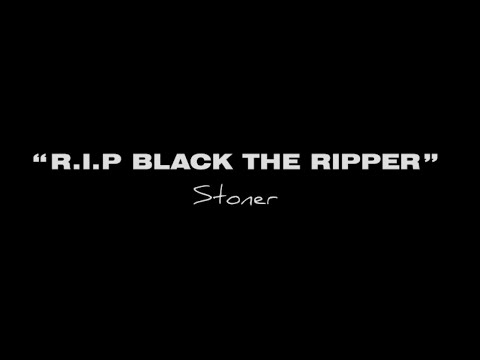 STONER – R.I.P Black The Ripper [Music Video] | GRM Daily