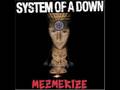 System of a down- Mezmerize - Radio,Video + album cover