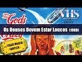 ver trabalho Os Deuses Devem Estar Loucos