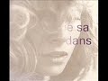un texte que j'adore, pr�sent� dans sa version originale du cd, sans fioritures, avec les paroles...