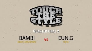 Bambi vs Eun-G – Touch The Style Vol.1 Quarter Final