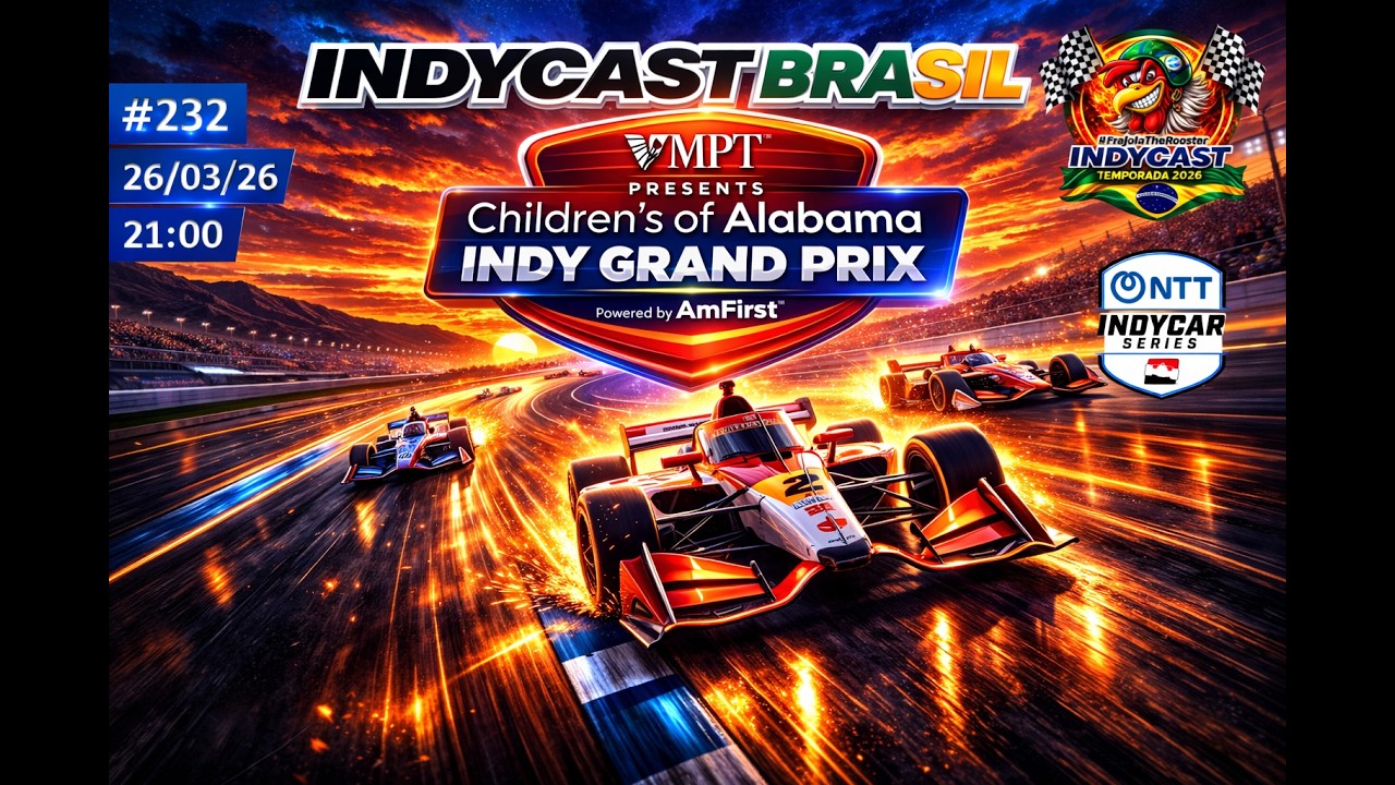 IndyCast Brasil #232 #Barber #Mixed - GP de Barber, em Alaama