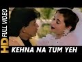 Kehna Na Tum Yeh Kisi Se | Mohammed Aziz | Pati Patni Aur Tawaif 1990 Songs| Mithun Chakraborty Kehna Na Tum Yeh Kisi Se | Mohammed Aziz | Pati Patni Aur Tawaif 1990 Songs| Mithun Chakraborty