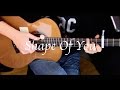 Ed Sheeran - Shape Of You - Fingerstyle Guitar