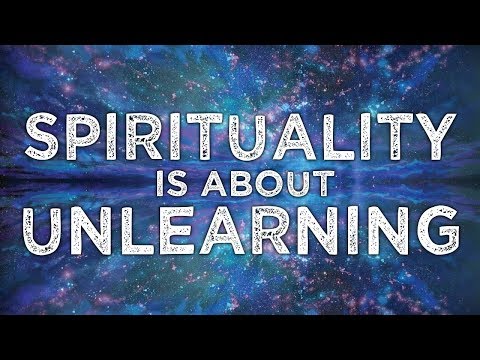 Nada Video: Spirituality Is About Unlearning the Misunderstandings and False Beliefs We Have Acquired Since Birth