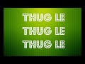 Shaw Sega – Thug Le
