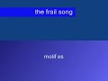 the frail song