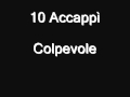 Colpevole, di 10 Accap&igrave;
