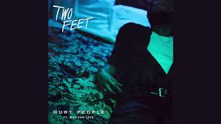 Two Feet feat. Madison Love - Hurt People tekst piosenki