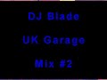 DJ Blade UK G Mix! 2 DJ Blade UK G Mix! 2