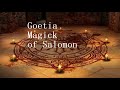 Goetia Solomon Magick I