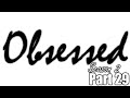 Obsessed S2 part 29 (09/10)