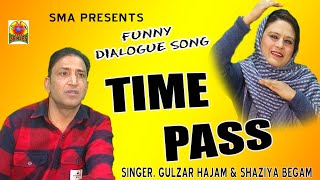 FUNNY SONG  TIME PASS  5G MOBILE  GULZAR HAJAM/SHA