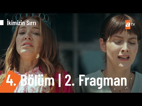 İkimizin Sırrı 4. Bölüm 2. Fragmanı                                                                                                                                                                                                                       