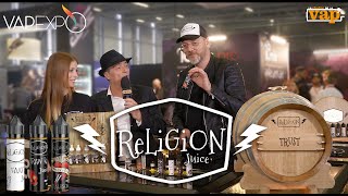 RELIGION JUICE : des jus Vieillis en fûts de chêne !
